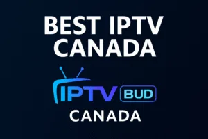 Best IPTV Canada (2026) 